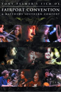 Fairport Convention and Matthews Southern Comfort: Live at Maidstone Castle 1970 (1972)