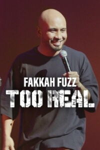 Fakkah Fuzz: Too Real (2024)