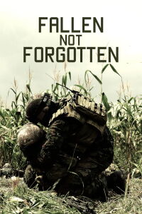 Fallen Not Forgotten (2017)