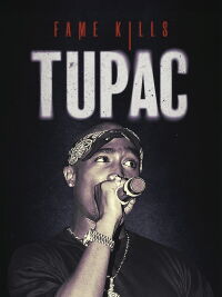 Fame Kills - Tupac (2023)