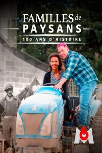 Familles de paysans : 100 ans d'histoire (2023)