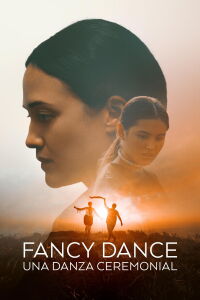 Fancy Dance: Una danza ceremonial (2024)