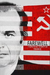 Farewell, l'espion qui aimait la France (2019)
