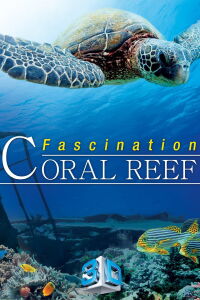 Fascination Coral Reef (2011)