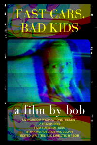 Fast Cars, Bad Kids (2010)