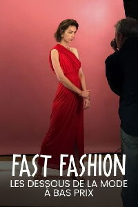 Fast Fashion - Les dessous de la mode à bas prix (2021)