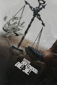 Faster, Hollywood: Die! Die! (2026)