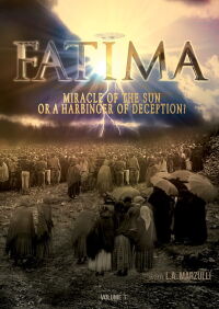 Fatima: Miracle of the Sun or Harbinger of Deception? (2017)