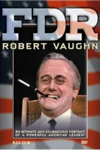 FDR: Robert Vaughn One-Man Show (1978)