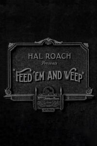 Feed 'em and Weep (1928)