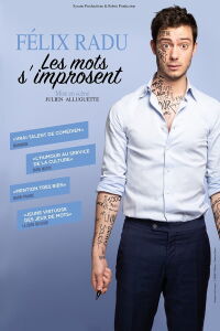 Félix Radu : Les mots s'improsent (2023)