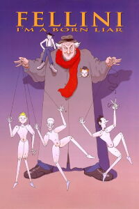 Fellini, je suis un grand menteur (2003)