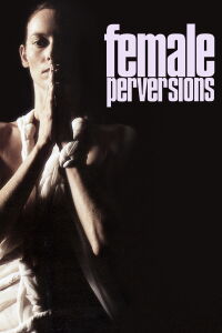 Female Perversions (1996)