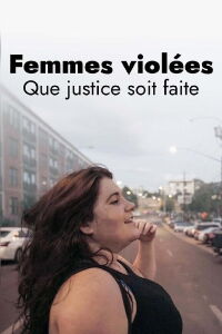 Femmes violées : que justice soit faite (2024)