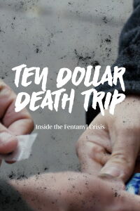 Fentanilo: La muerte por 10 dólares (2020)