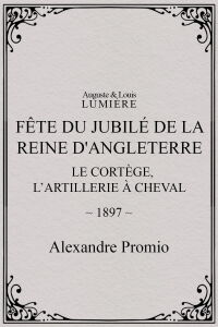 Fête du jubilé de la reine d'Angleterre : le cortège, l’artillerie à cheval (1897)