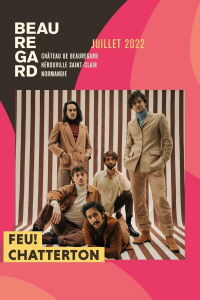 Feu! Chatterton - Festival Beauregard 2022 (2022)