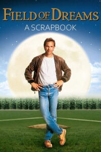 'Field of Dreams:' A Scrapbook (1998)