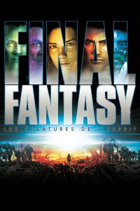 Final Fantasy : Les Créatures de l'esprit (2001)