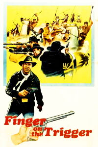 Finger on the Trigger (1965)