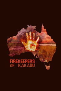 Firekeepers of Kakadu (2019)