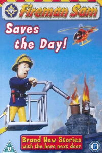 Firemen Sam – Saves The Day (2005)