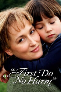 ...First Do No Harm (1997)