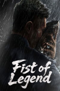 Fist of Legend (2019)