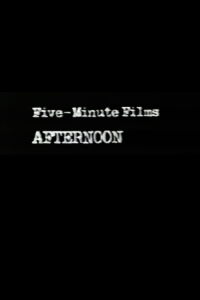 Five-Minute Films: Afternoon (1982)