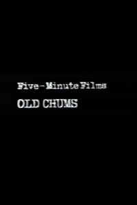 Five-Minute Films: Old Chums (1982)