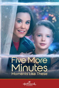 Five More Minutes: Moments Like These (2022)