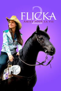 Flicka 2 - Amies pour la vie (2010)