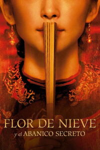 Flor de nieve y el abanico secreto (2011)
