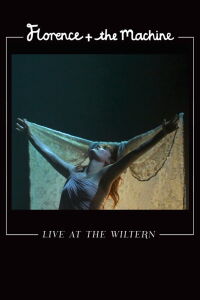 Florence + The Machine: Live at the Wiltern (2011)