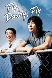 Fly, Daddy, Fly (2006)