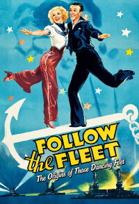 Follow the Fleet: The Origins of Those Dancing Feet (2005)