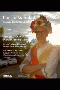 For Folk’s Sake: Morris Dancing and Me (2019)
