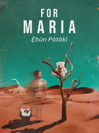 For Maria Ebun Pataki (2020)