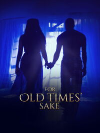 For Old Times Sake (2019)