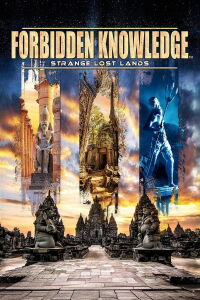 Forbidden Knowledge: Strange Lost Lands (2022)