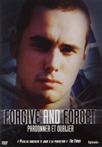 Forgive and Forget - Pardonner et oublier (2000)