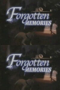 Forgotten Memories (1997)