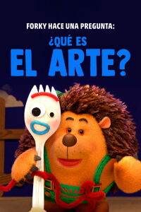 Forky pregunta: ¿Qué es el arte? (2019)