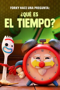 Forky pregunta: ¿Qué es el tiempo? (2019)