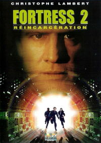 Forteresse 2 : Réincarcération (2000)