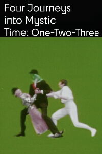 Four Journeys Into Mystic Time: One Two Three (1978)