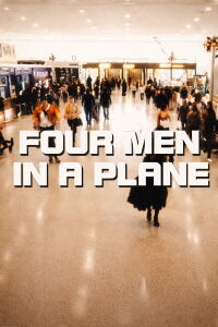 Four Men in a Plane (2000)