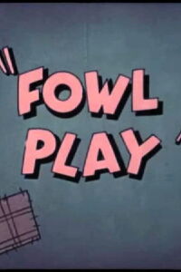 Fowl Play (1950)