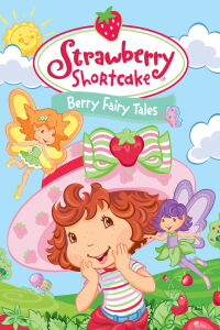 Fraisinette et les contes de baies (2006)