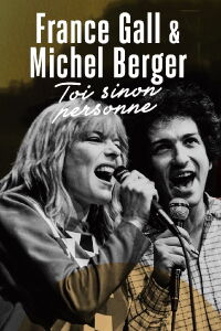 France Gall et Michel Berger, « Toi sinon personne » (2016)